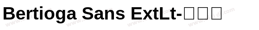 Bertioga Sans ExtLt字体转换 Bertioga Sans ExtLt字体转换
